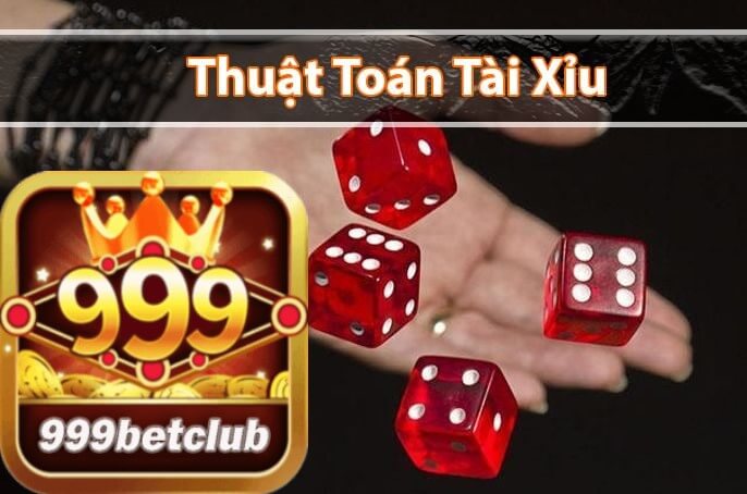 999bet Chỉ Ra Thuật Toán tài xỉu nên nắm bắt thật kỹ khi chơi